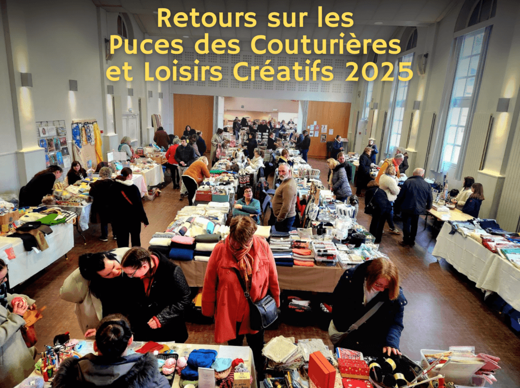 retours sur les puces des couturières et loisirs créatifs 2025